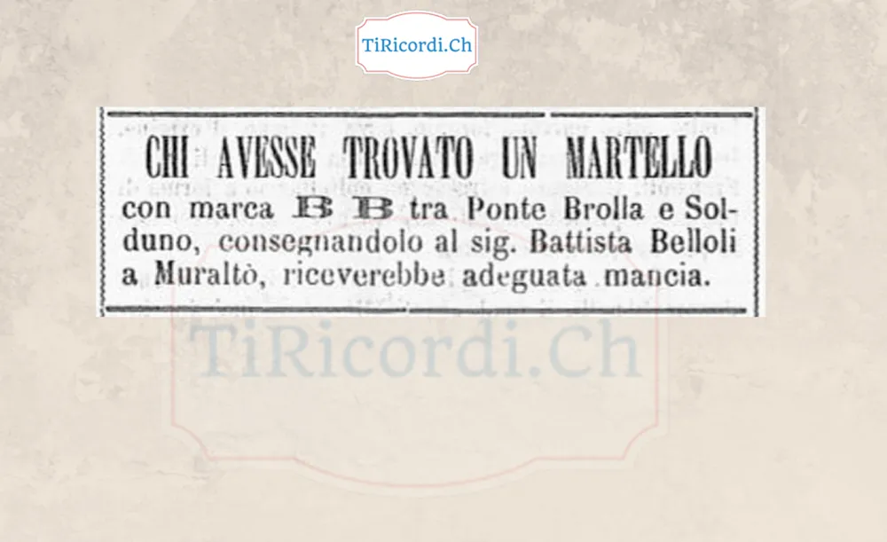 Chi avesse trovato un martello marca BB tra Ponte Brolla e Solduno, 1888