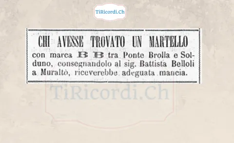 Chi avesse trovato un martello marca BB tra Ponte Brolla e Solduno, 1888