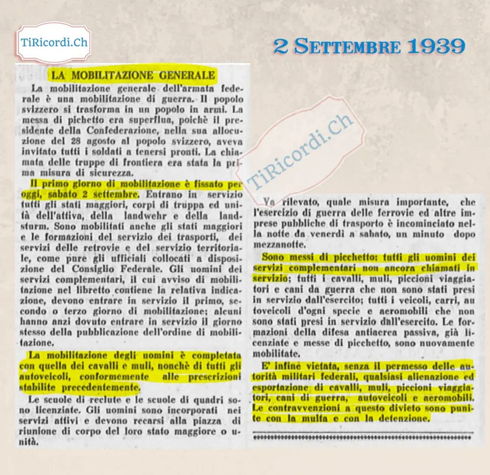 La mobilitazione generale dell'armata federale è una mobilitazione di guerra: il popolo svizzero si trasforma in un popolo in armi, primo giorno sabato 2 settembre, mobilitati anche cavalli, muli e piccioni viaggiatori, 1939