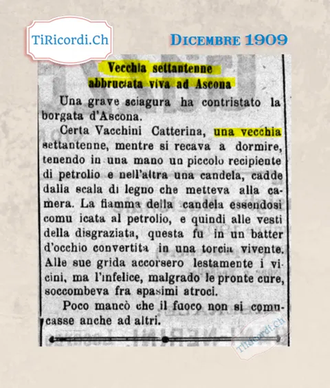 Vecchia settantenne abbruciata viva ad Ascona: cade dalla scala con petrolio e candela in mano, 1909