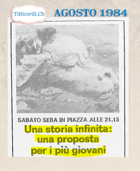 Una storia infinita: una proposta per i piu giovani, sabato sera in Piazza Grande alle 21.15, agosto 1984