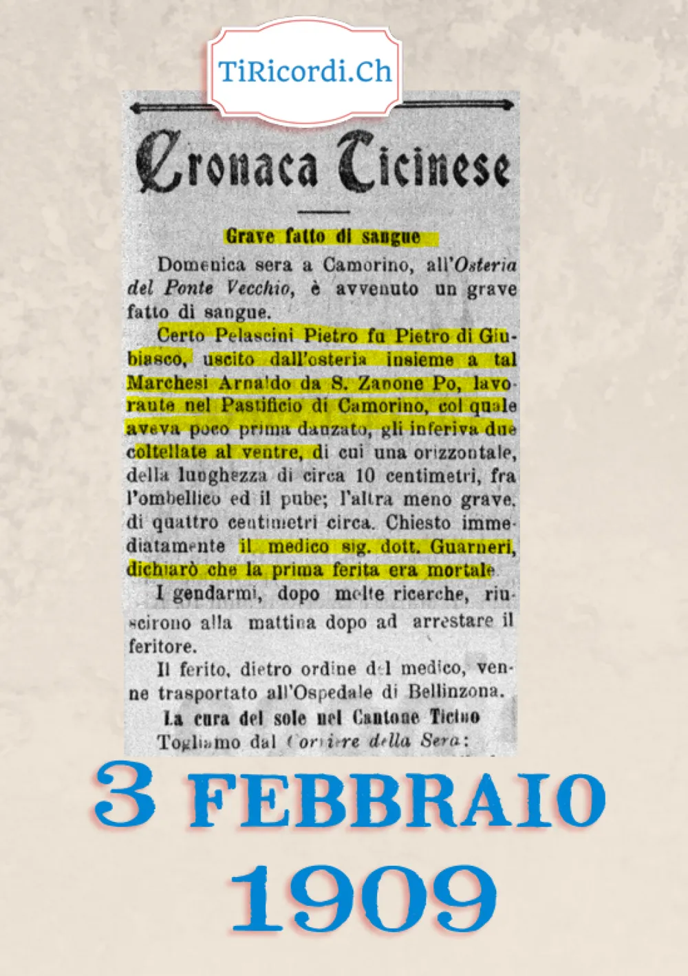Grave fatto di sangue all'Osteria del Ponte Vecchio di Camorino: due coltellate al ventre dopo aver ballato insieme, 1909