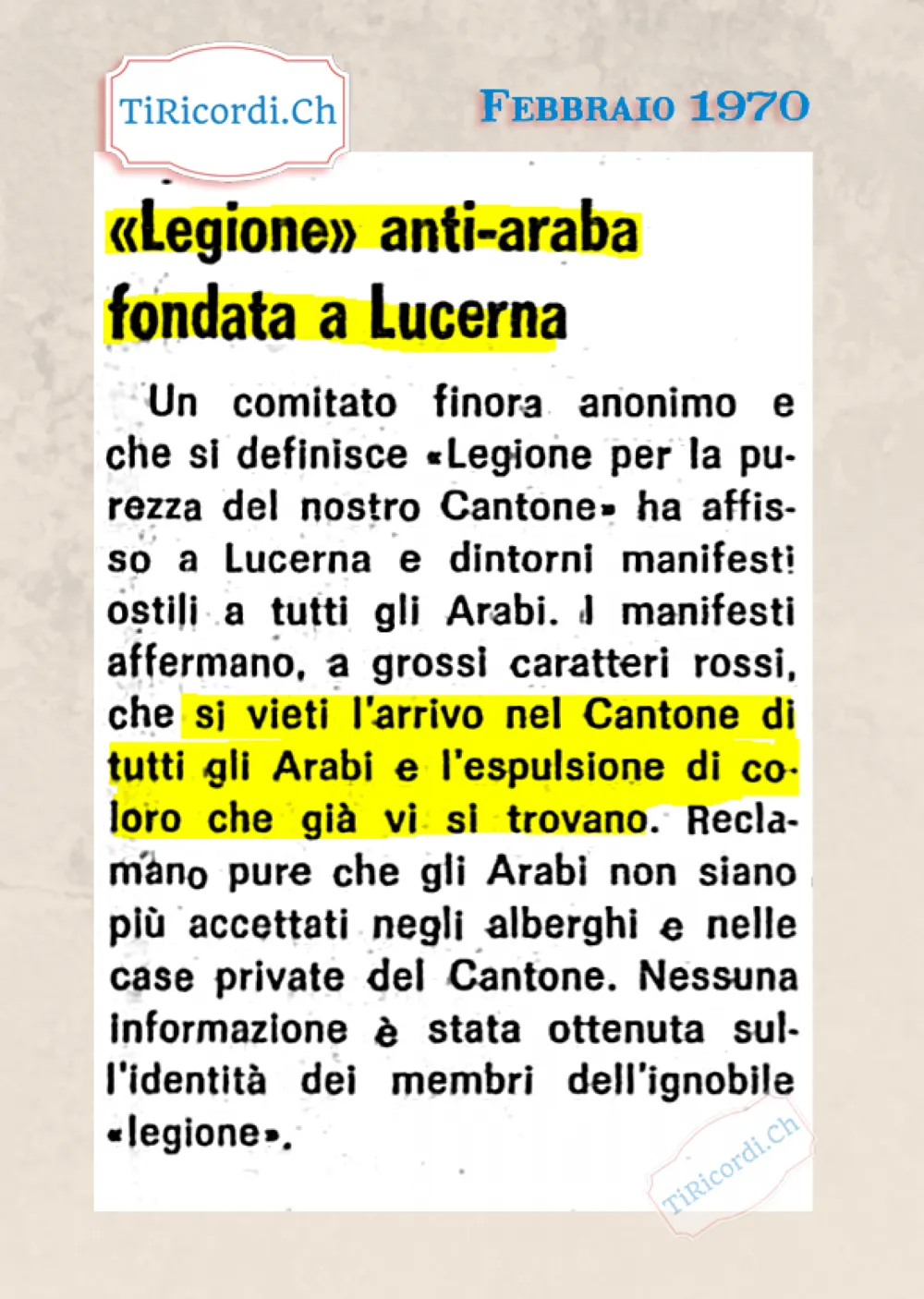 Legione anti-araba fondata a Lucerna: un comitato anonimo affigge manifesti che chiedono di vietare l'arrivo nel cantone di tutti gli arabi e l'espulsione di coloro che già vi si trovano, 1970