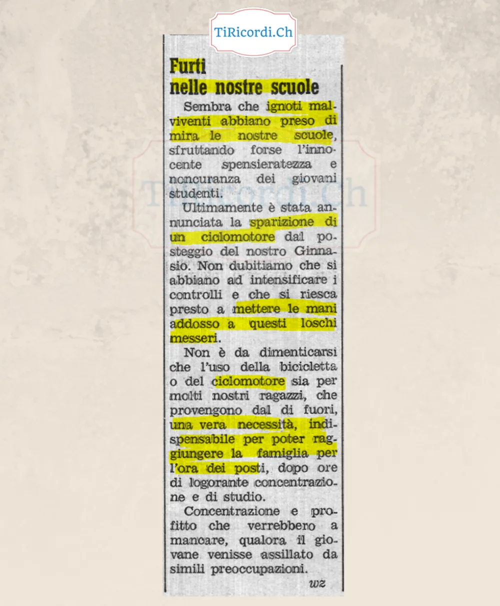 Furti nelle nostre scuole: ignoti malviventi hanno preso di mira le scuole, ultimamente è sparito un ciclomotore dal posteggio del Ginnasio. Speriamo di mettere le mani addosso a questi loschi messeri, 1968