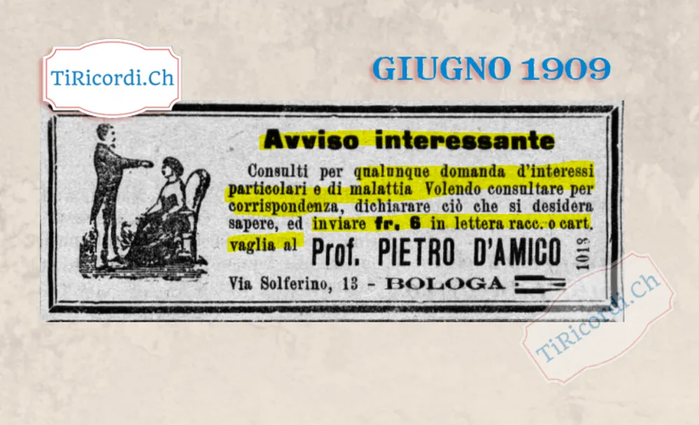 Avviso interessante: consulti per qualunque domanda d'interessi particolari e di malattia, 6 franchi al professor D'Amico di Bologna, 1909