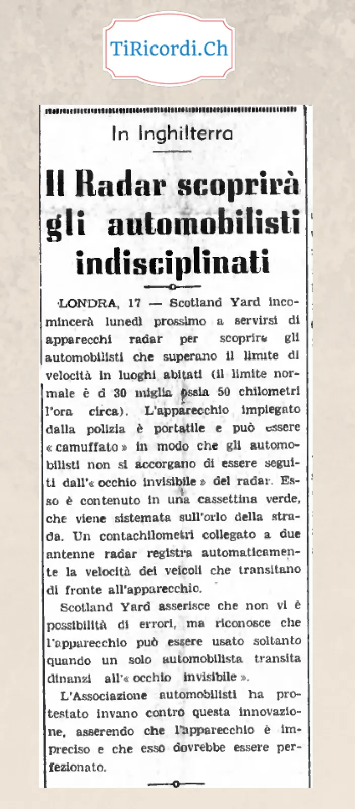 Il radar scoprirà gli automobilisti indisciplinati: Scotland Yard comincia a servirsi di apparecchi radar camuffati in una cassettina verde per scoprire chi supera i 50 chilometri l'ora, 1958