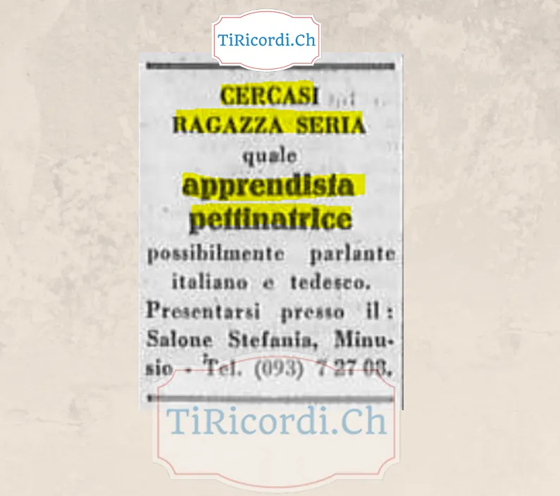 Cercasi ragazza seria quale apprendista pettinatrice, possibilmente parlante italiano e tedesco: Salone Stefania, Minusio, 1958