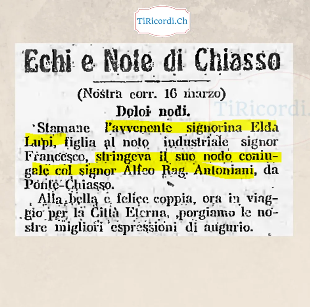 Dolci nodi a Chiasso: l'avvenente signorina Elda Lupi sposa il ragionier Alfeo Antoniani, 1908
