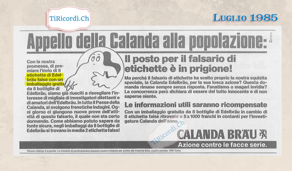 Appello della Calanda alla popolazione: il posto per il falsario di etichette e in prigione, luglio 1985