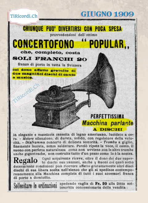 Chiunque può divertirsi con poca spesa: il Concertofono Popular, macchina parlante a dischi, 20 franchi con due dischi in regalo, 1909