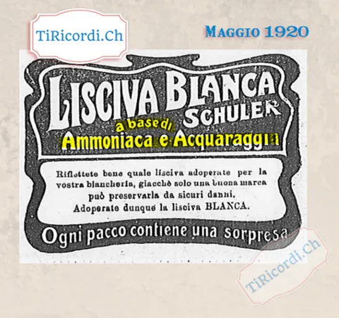 Lisciva Blanca Schuler a base di ammoniaca e acquaragia: riflettete bene quale lisciva adoperate per la vostra biancheria. Ogni pacco contiene una sorpresa, 1920