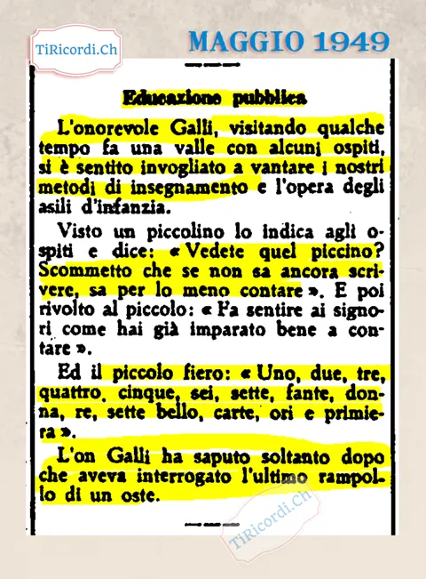 L'onorevole Galli vanta i nostri metodi d'insegnamento e chiede al bambino di contare: uno, due, tre, quattro, cinque, sei, sette, fante, donna, re, sette bello, carte, ori e primiera, 1949
