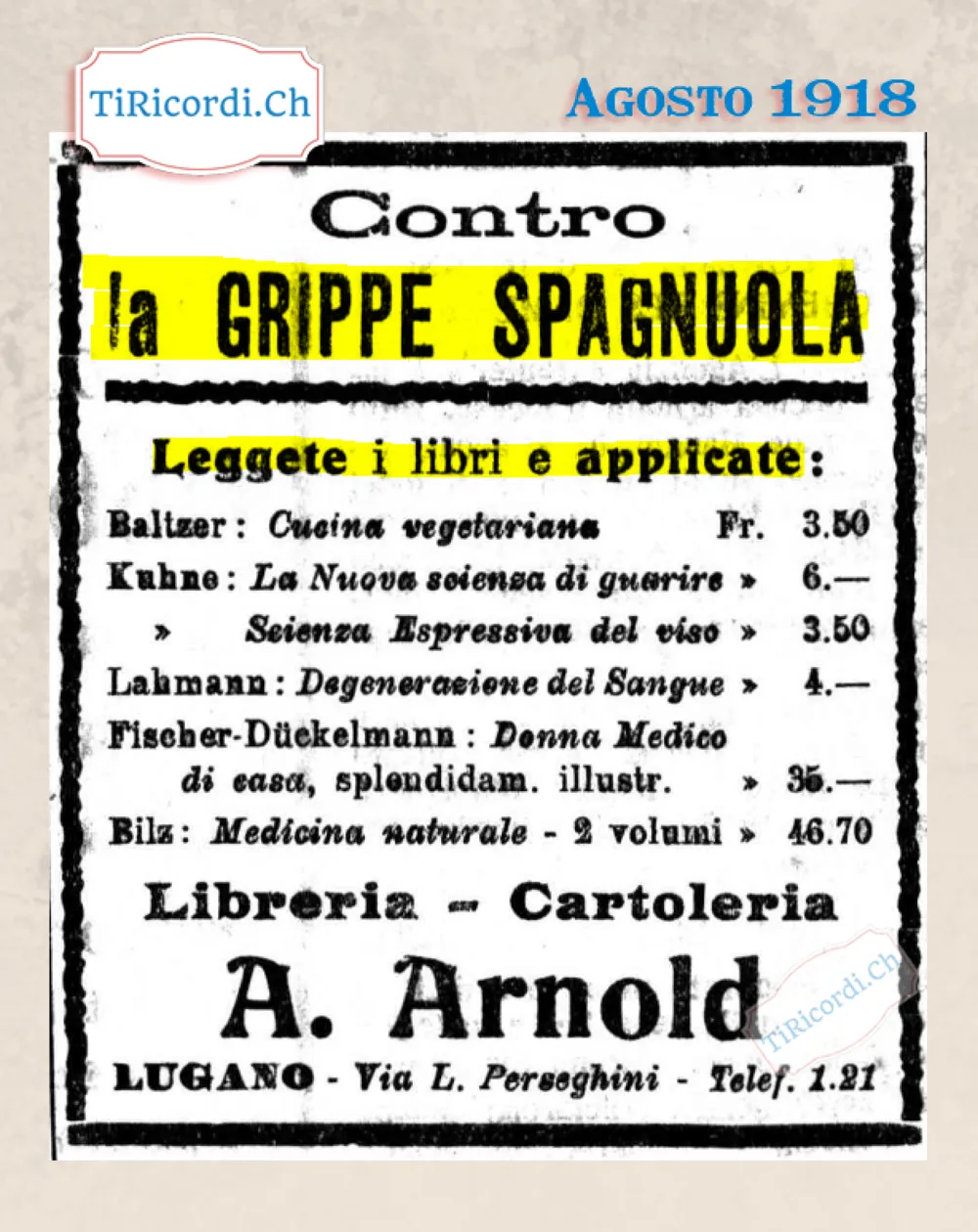 Contro la grippe spagnola leggete i libri e applicate: cucina vegetariana, medicina naturale e la Donna medico di casa, Libreria Arnold 1918