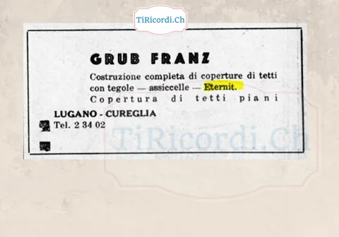 Grub Franz, costruzione completa di coperture di tetti con tegole, assicelle ed Eternit, copertura di tetti piani: Lugano-Cureglia, 1948