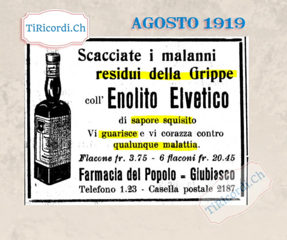 Scacciate i malanni residui della grippe con l'Enolito Elvetico, di sapore squisito: vi guarisce e vi corazza contro qualunque malattia, 3,75 il flacone, 1919