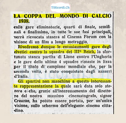 La Coppa del mondo di calcio 1938 rievocata stasera al Cinema Forum con un film a lungo metraggio: rivedremo le entusiasmanti gare degli elvetici contro la squadra del Terzo Reich, 1938