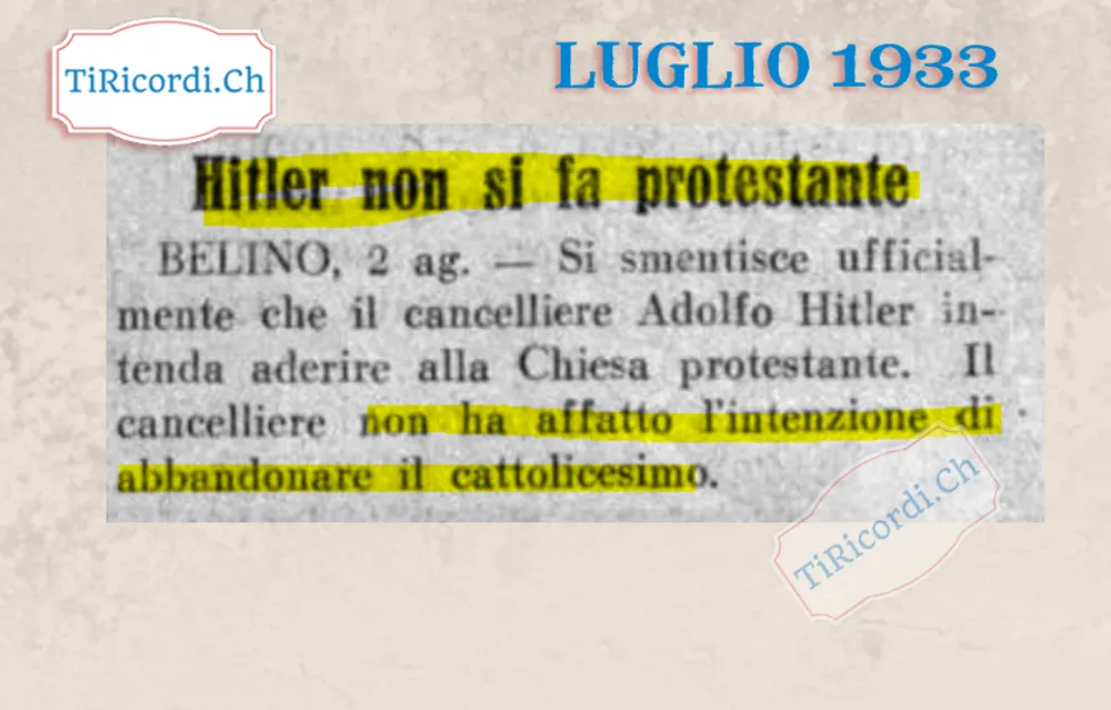 Hitler non si fa protestante: si smentisce ufficialmente che il cancelliere intenda aderire alla Chiesa protestante, non ha affatto l'intenzione di abbandonare il cattolicesimo, 1933