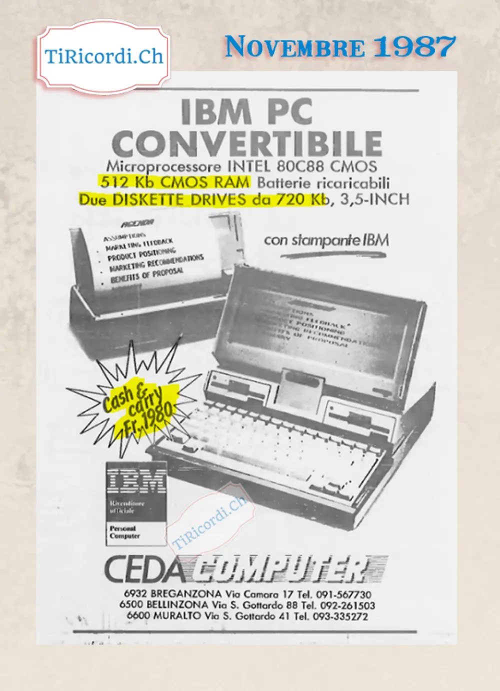 IBM PC Convertibile, 512 Kb di RAM e due drive da 720 Kb, cash and carry a 1980 franchi, novembre 1987