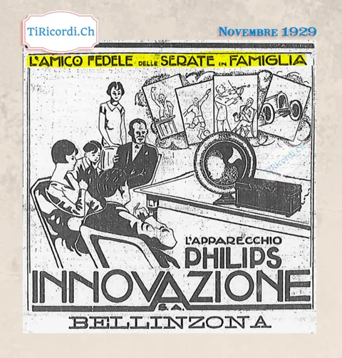 L'amico fedele delle serate in famiglia: l'apparecchio Philips venduto da Innovazione S.A. di Bellinzona, con la famiglia riunita intorno all'altoparlante, 1929