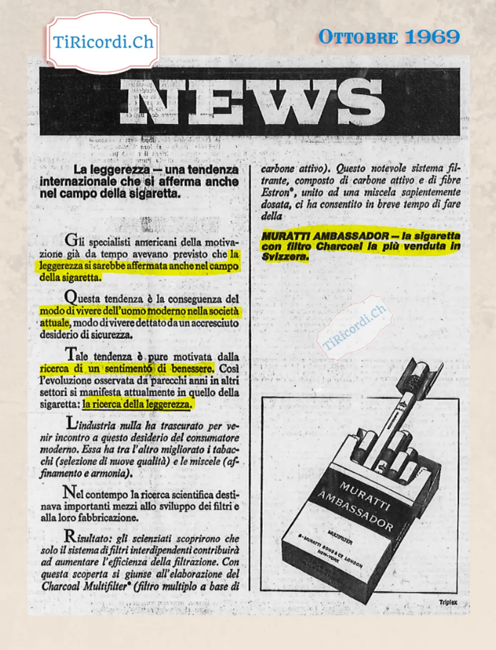 La leggerezza, una tendenza internazionale che si afferma anche nel campo della sigaretta: Muratti Ambassador con filtro Charcoal, la più venduta in Svizzera, 1969
