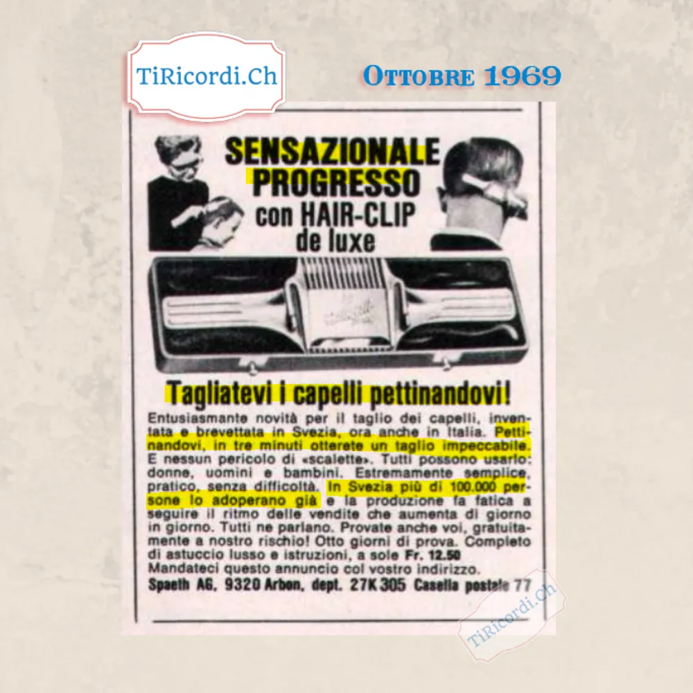 Sensazionale progresso con Hair-Clip de luxe: tagliatevi i capelli pettinandovi, in tre minuti otterrete un taglio impeccabile e nessun pericolo di scalette, 12,50 franchi, 1969