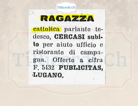 Ragazza cattolica parlante tedesco cercasi subito per aiuto ufficio e ristorante di campagna: offerte a Publicitas Lugano, 1938