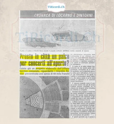Presto in città un palco per concerti all'aperto? Esiste già un progetto dell'Ufficio tecnico comunale per i Giardini Rusca: preventivata una spesa di 60 mila franchi per 500 posti, 1978