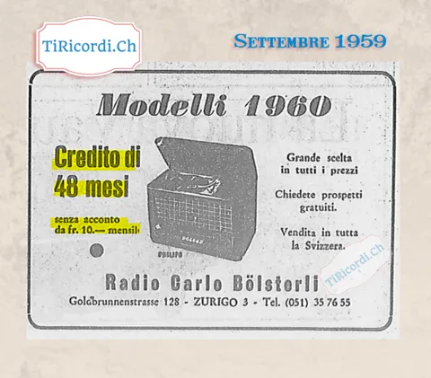 Modelli 1960: credito di 48 mesi senza acconto da 10 franchi mensili, grande scelta in tutti i prezzi, Radio Carlo Bölsterli, Zurigo, 1959