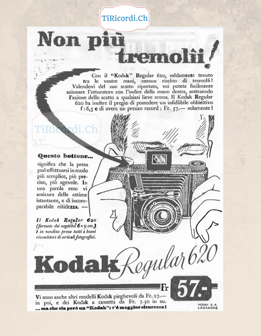 Non più tremolii! Il Kodak Regular 620 con scatto riportato e obbiettivo f:6,3 a un prezzo record di 57 franchi, altri modelli pieghevoli da 27 e a cassetta da 7,50, 1937