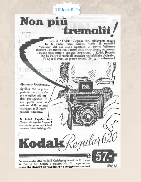 Non più tremolii! Il Kodak Regular 620 con scatto riportato e obbiettivo f:6,3 a un prezzo record di 57 franchi, altri modelli pieghevoli da 27 e a cassetta da 7,50, 1937