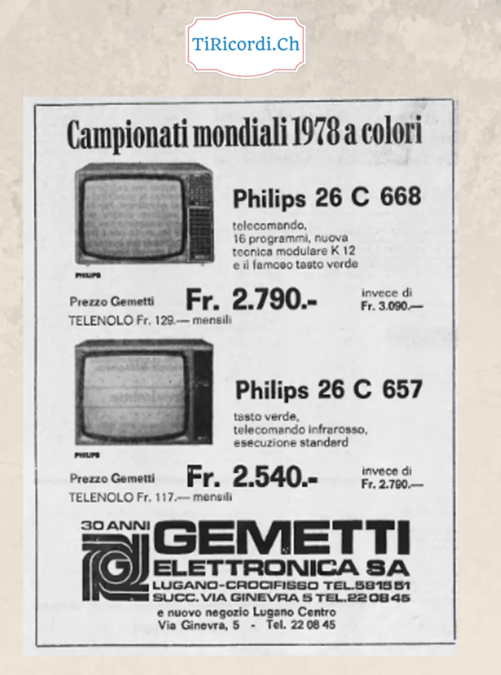 Campionati mondiali 1978 a colori: Philips 26 C 668 con telecomando, 16 programmi e il famoso tasto verde a 2790 franchi invece di 3090, telenoleggio 129 al mese, 1978