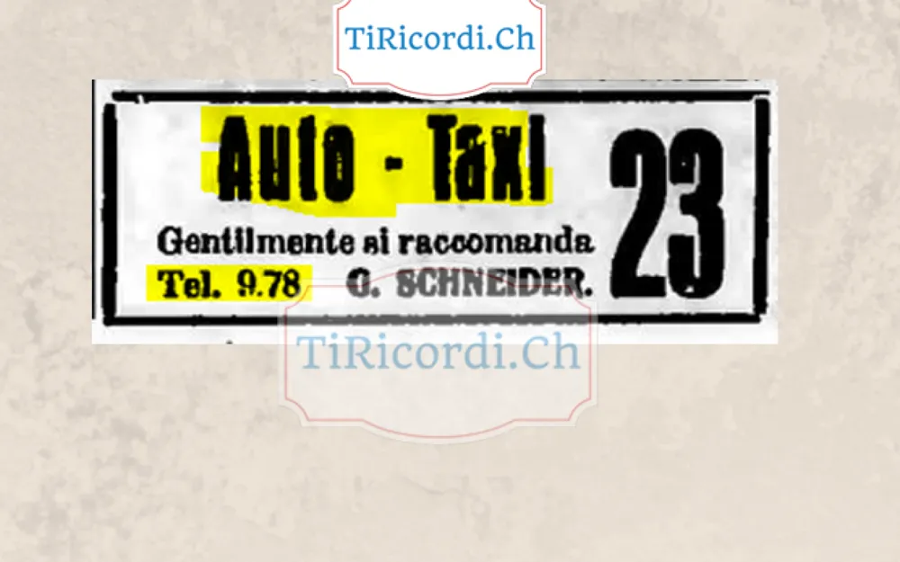 Auto-Taxi 23, gentilmente si raccomanda G. Schneider, telefono 9.78: l'intera pubblicità di un tassista nel 1928 stava in tre righe, 1928