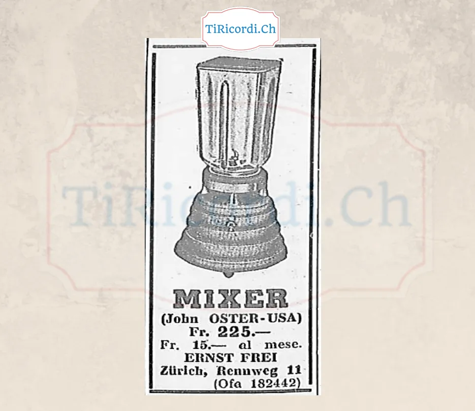 Mixer John Oster, USA: 225 franchi oppure 15 franchi al mese, da Ernst Frei, Zurigo, 1948