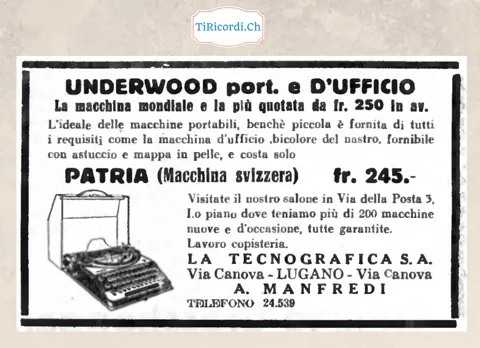 Underwood portatile e d'ufficio, la macchina mondiale e la più quotata da 250 franchi in avanti; la svizzera Patria costa 245: alla Tecnografica di via Canova più di 200 macchine, 1938