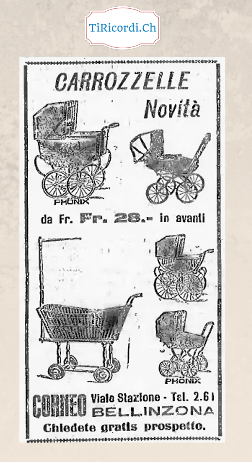 Carrozzelle novità Phönix da 28 franchi in avanti, da Corneo in viale Stazione a Bellinzona, telefono 2.61: chiedete gratis prospetto, 1928