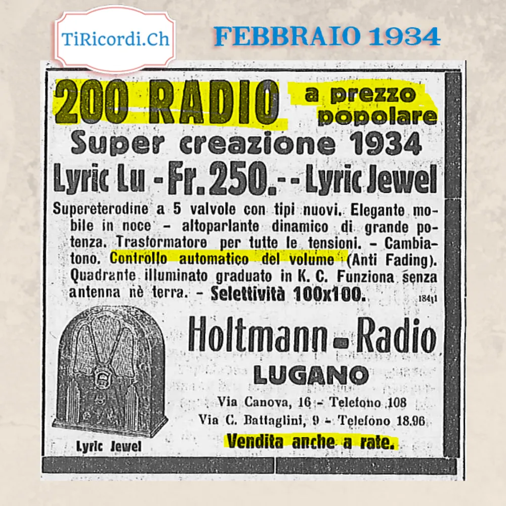 200 radio a prezzo popolare: super creazione 1934 Lyric Lu e Lyric Jewel a 250 franchi, supereterodine a 5 valvole, controllo automatico del volume, da Holtmann-Radio Lugano, 1934