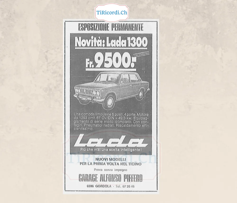 Novità Lada 1300 a 9500 franchi tutto compreso: una comoda limousine 5 posti, 4 porte, motore da 1293 cm3 e 67 cavalli, nuovi modelli per la prima volta nel Ticino, 1978
