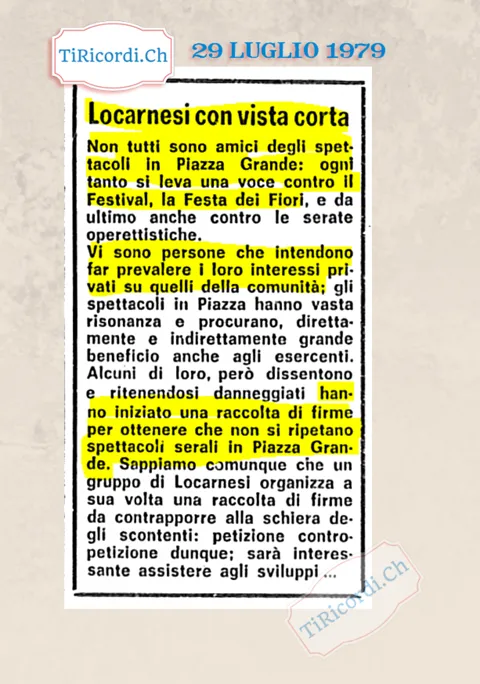 Locarnesi con vista corta: alcuni esercenti raccolgono firme perché non si ripetano spettacoli serali in Piazza Grande, e un gruppo di locarnesi ne organizza una contraria, 1979