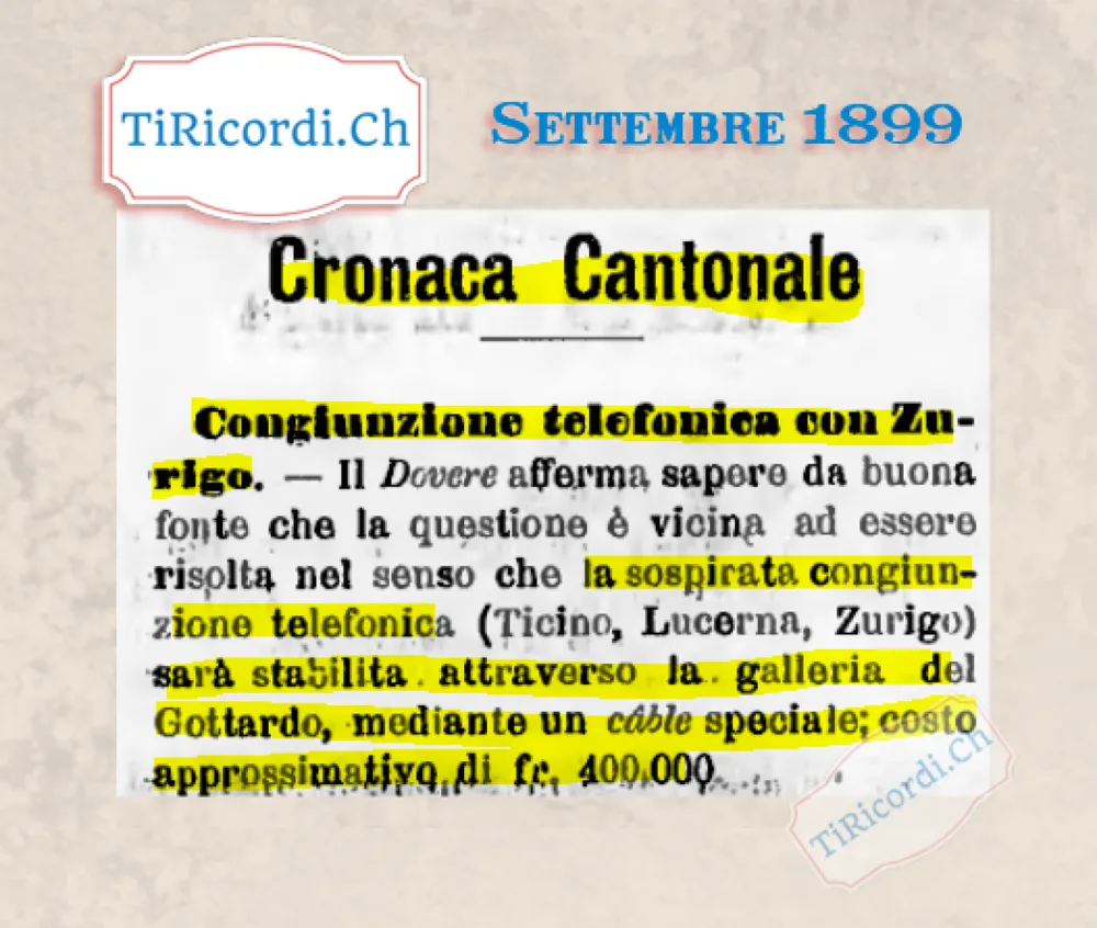 La sospirata congiunzione telefonica con Zurigo passerà nella galleria del Gottardo: costo 400 000 franchi, 1899