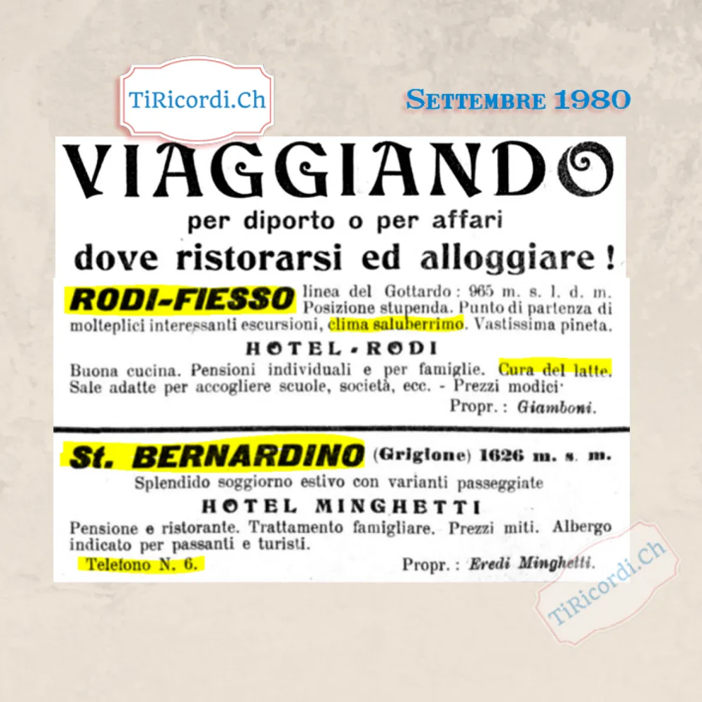 Rodi-Fiesso sulla linea del Gottardo, clima saluberrimo e cura del latte all'Hotel Rodi; a San Bernardino l'Hotel Minghetti a 1626 metri, telefono numero 6, 1920