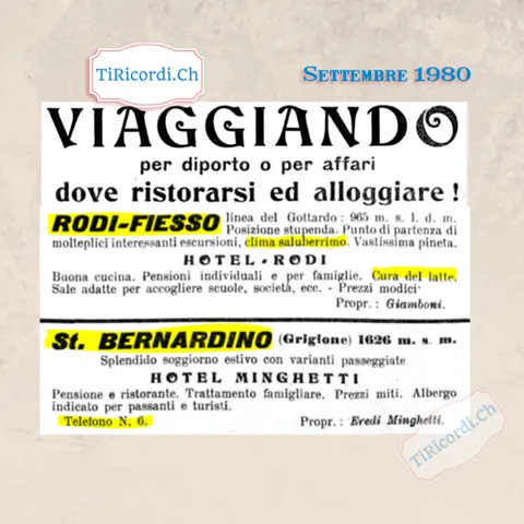 Rodi-Fiesso sulla linea del Gottardo, clima saluberrimo e cura del latte all'Hotel Rodi; a San Bernardino l'Hotel Minghetti a 1626 metri, telefono numero 6, 1920