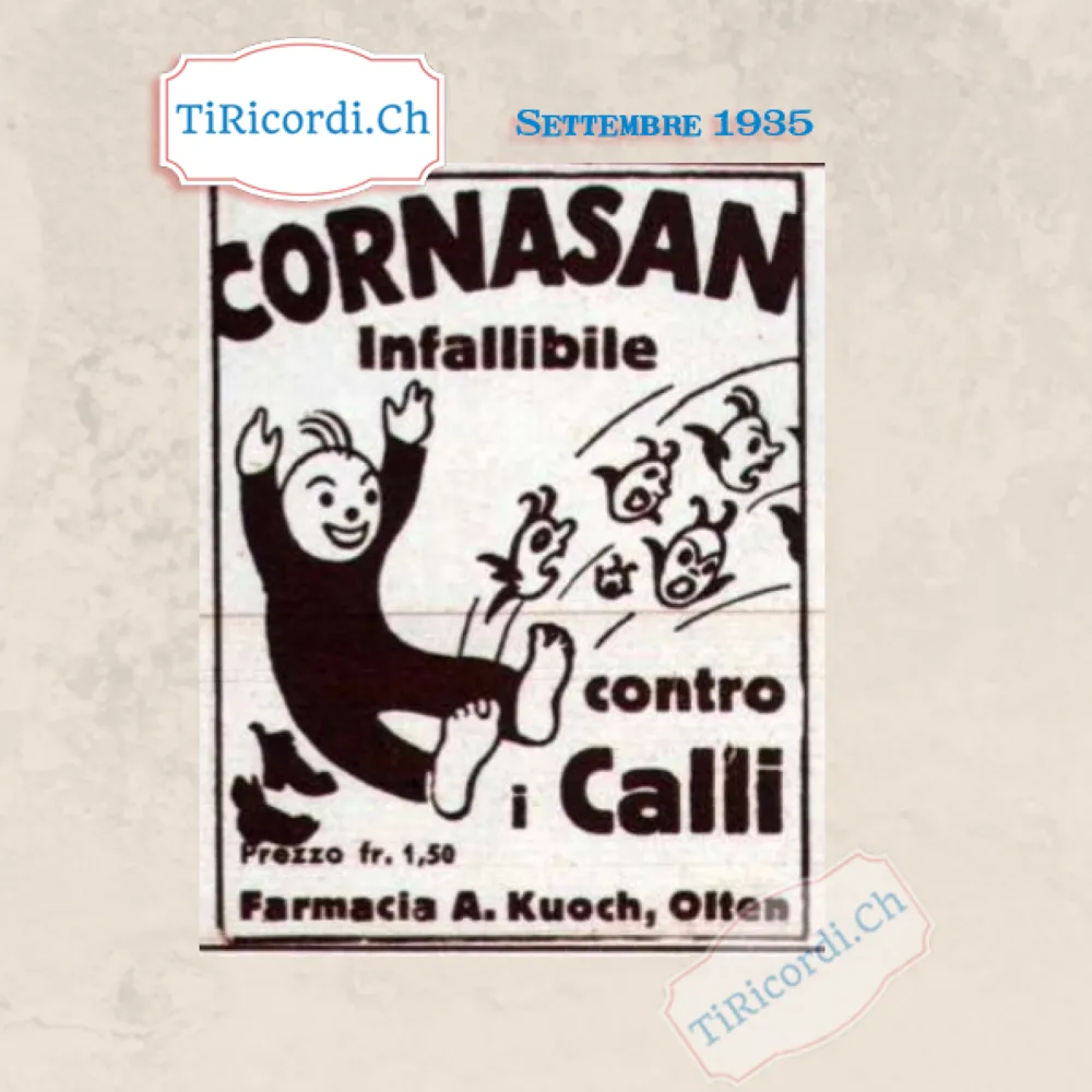 Cornasan infallibile contro i calli, prezzo 1,50 franchi, Farmacia A. Kuoch, Olten: nel disegno l'omino saluta i calli che volano via, 1935