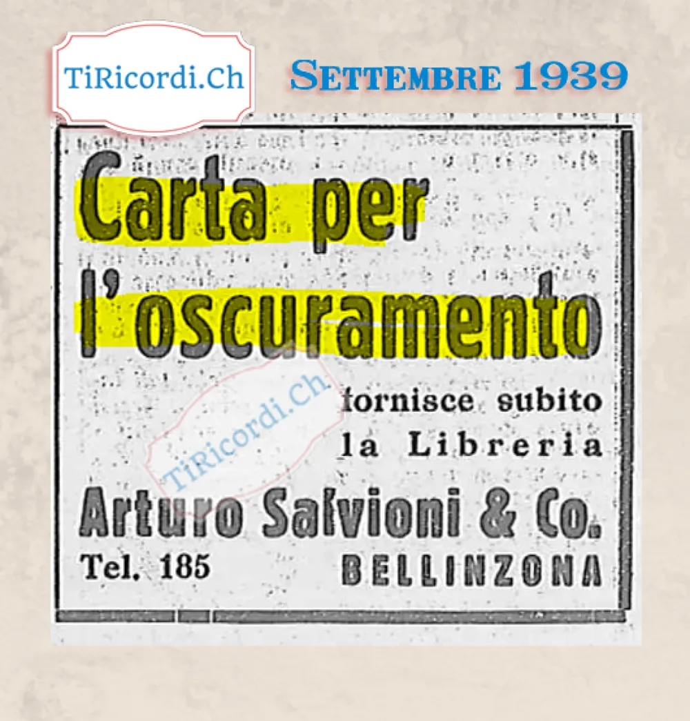 Carta per l'oscuramento fornisce subito la Libreria Arturo Salvioni & Co., Bellinzona, telefono 185, 1939