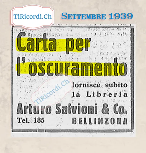 Carta per l'oscuramento fornisce subito la Libreria Arturo Salvioni & Co., Bellinzona, telefono 185, 1939