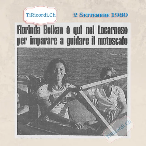 Florinda Bolkan e qui nel Locarnese per imparare a guidare il motoscafo, settembre 1980