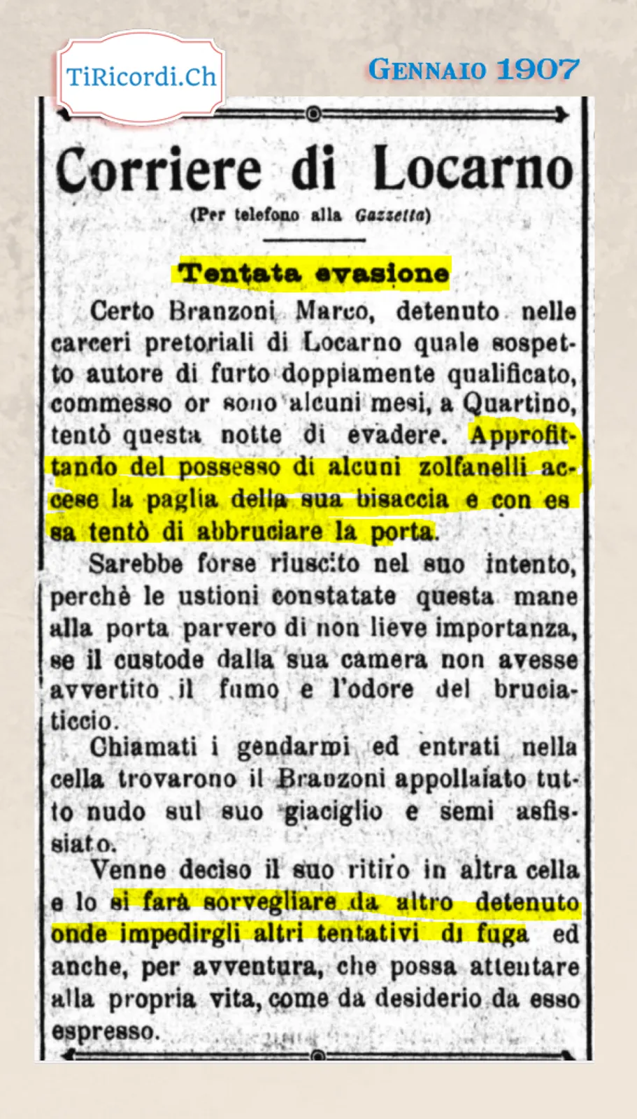 Tentata evasione a Locarno: dà fuoco alla paglia della bisaccia per bruciare la porta, trovato nudo e semi asfissiato, 1907