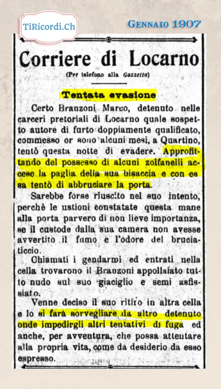 Tentata evasione a Locarno: dà fuoco alla paglia della bisaccia per bruciare la porta, trovato nudo e semi asfissiato, 1907