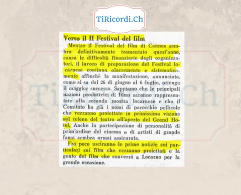 Verso il secondo Festival del film: mentre Cannes sembra tramontato per le difficoltà finanziarie, il lavoro di preparazione del festival locarnese continua alacremente, dal 26 giugno al 6 luglio, 1947