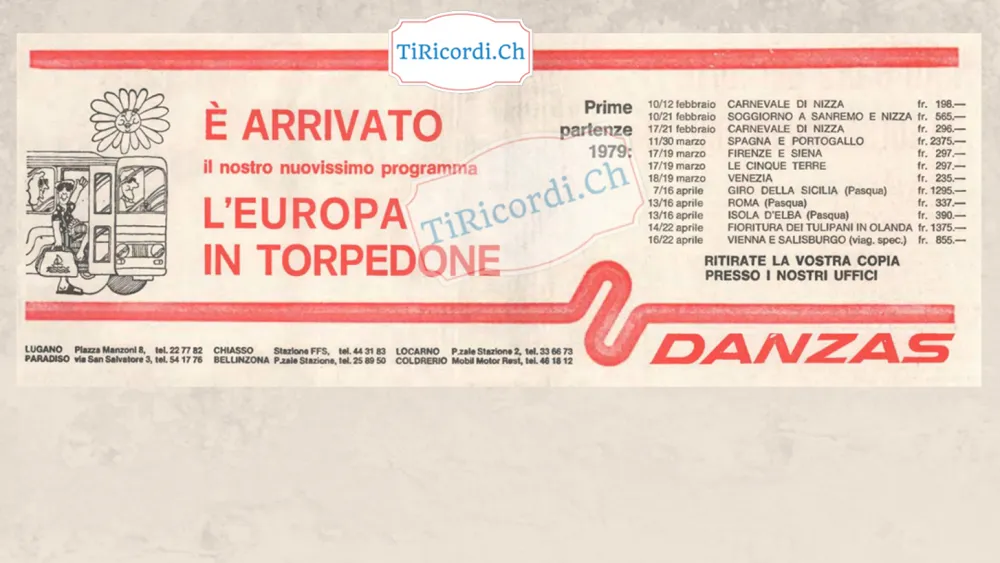 È arrivato il nostro nuovissimo programma L'Europa in torpedone: Carnevale di Nizza 198 franchi, Venezia 235, Spagna e Portogallo 2375, Giro della Sicilia a Pasqua 1295, 1979