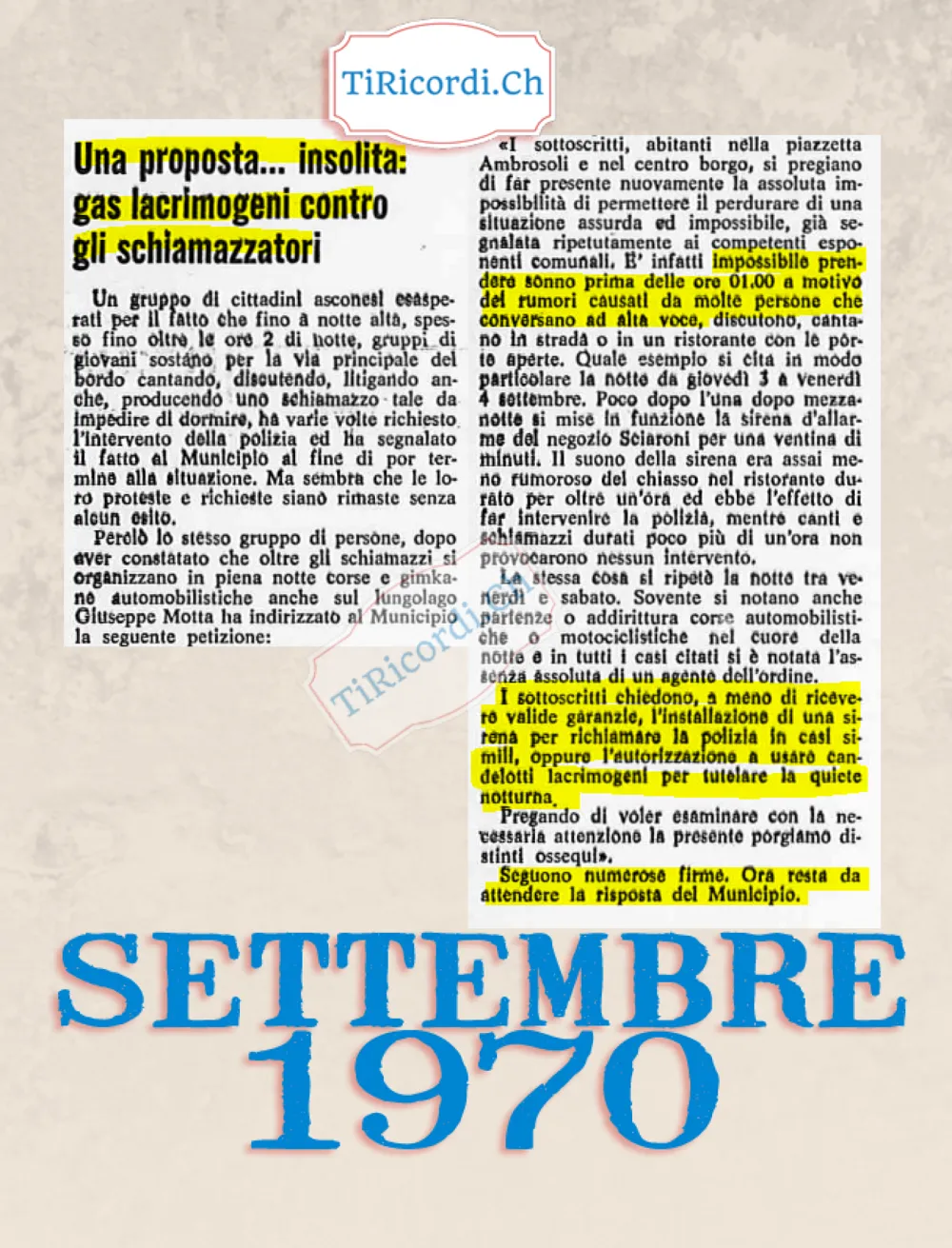 Una proposta insolita: gas lacrimogeni contro gli schiamazzatori. Un gruppo di cittadini asconesi chiede al Municipio una sirena per richiamare la polizia, oppure l'autorizzazione a usare candelotti lacrimogeni, 1970